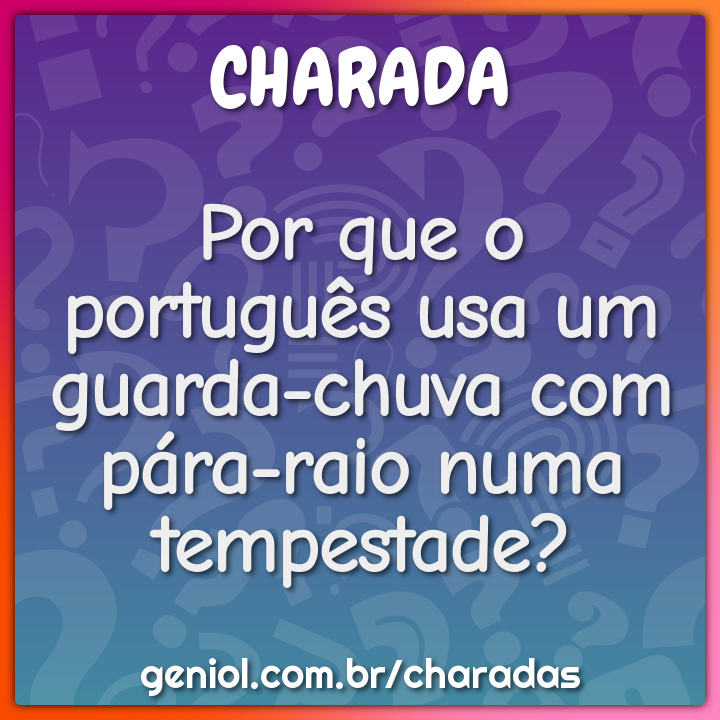 Você sabe como o português apanha frutas? - Charada e Resposta