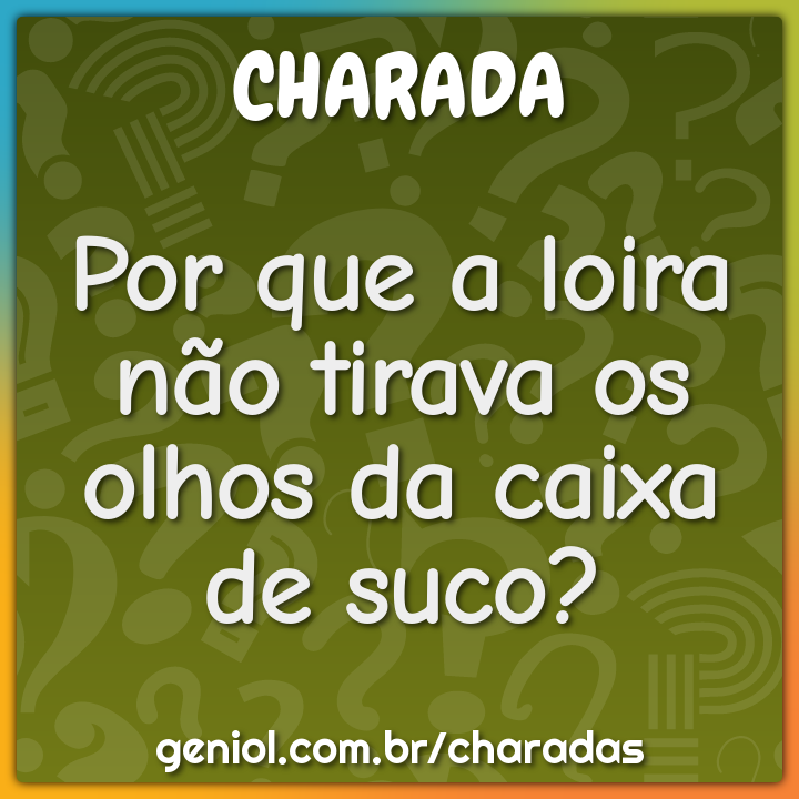 Por que a loira não sabe fazer gelo? - Charada e Resposta - Geniol